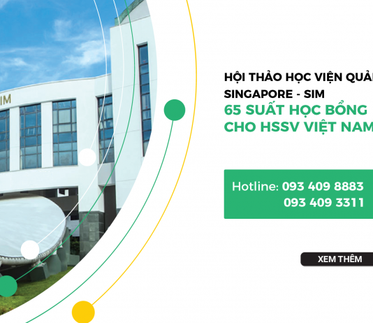 Hội thảo học bổng bậc Dự bị, Cao đẳng, Cử nhân, Thạc sĩ với Học viện SIM